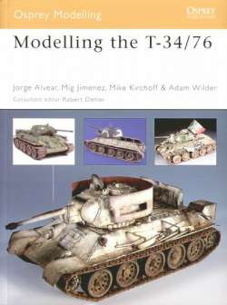 Modelling the T-34/76 - Osprey Modelling Manual